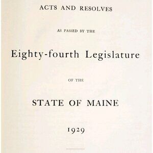 1929 Laws Of Maine 1st Edition 84th Legislature Acts And Resolves HC SHBS1